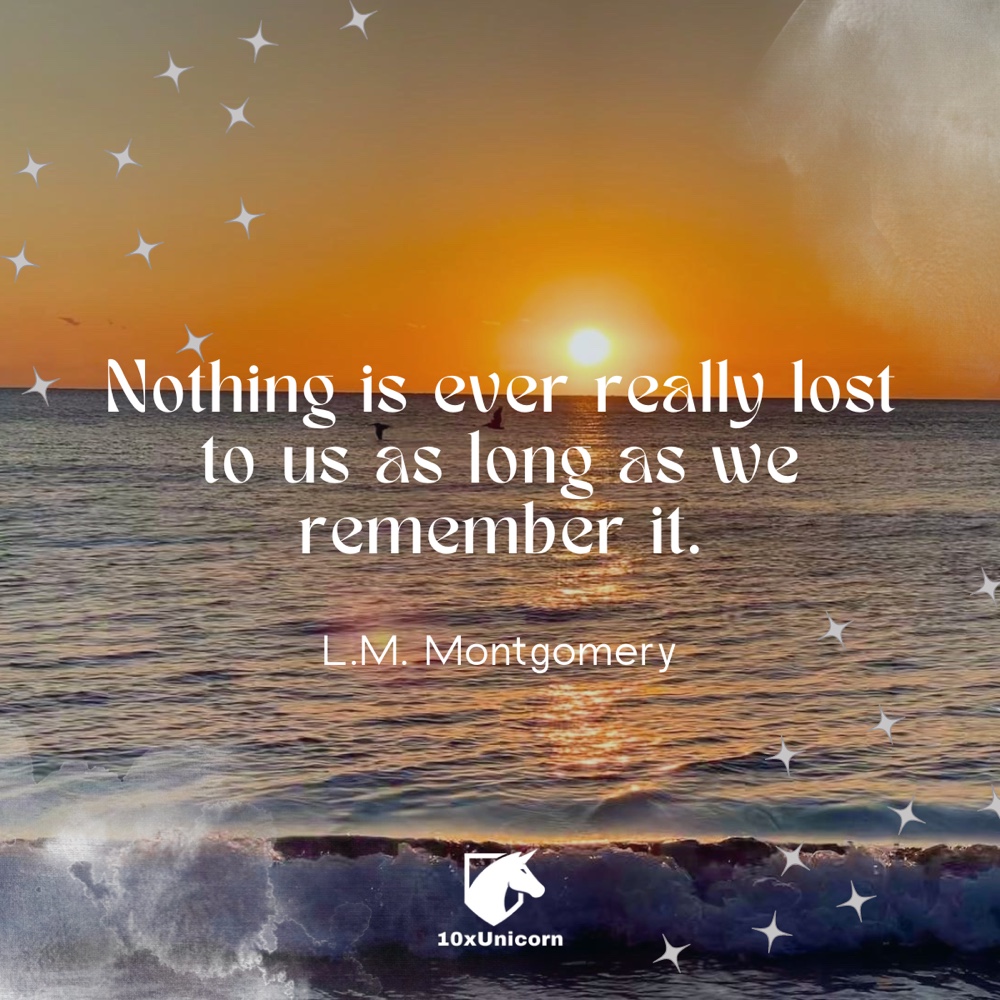 10 Things You Should Never Forget